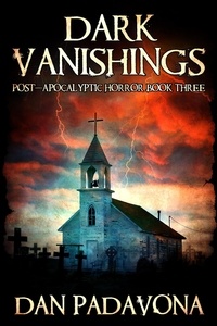  Dan Padavona - Dark Vanishings 3: Post-Apocalyptic Horror - Dark Vanishings.