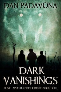  Dan Padavona - Dark Vanishings 4: Post-Apocalyptic Horror - Dark Vanishings.