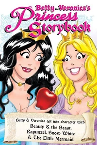 Betty &amp; Veronica's Princess Storybook
