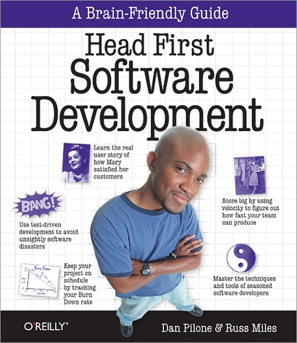 Dan Pilone et Russ Miles - Head First Software Development - A Learner's Companion to Software Development.