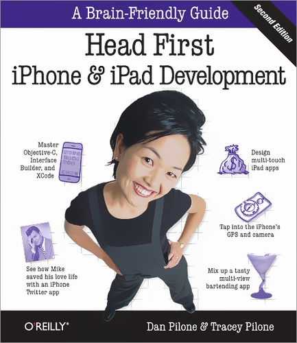 Dan Pilone et Tracey Pilone - Head First - iPhone and iPad Development.