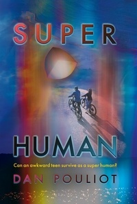  Dan Pouliot - Super Human - Super Human, #1.