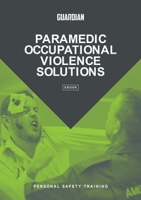  Dan Pronk - Paramedic Occupational Violence Solutions: Personal Safety Training.