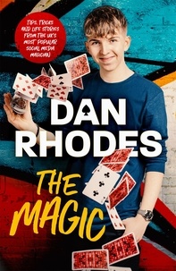 Dan Rhodes - The Magic.