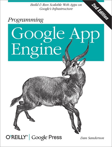 Dan Sanderson - Programming Google App Engine.