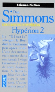 Dan Simmons - Les Cantos d'Hypérion Tome 2 : Hypérion II.