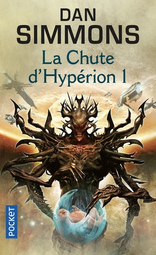 Dan Simmons - Les Cantos d'Hypérion Tome 3 : La chute d'Hypérion - Tome 1.