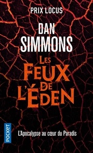 Téléchargement de livres complets Les feux de l'Eden 9782266298070 (French Edition) par Dan Simmons iBook