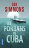 Dan Simmons - Les forbans de Cuba.