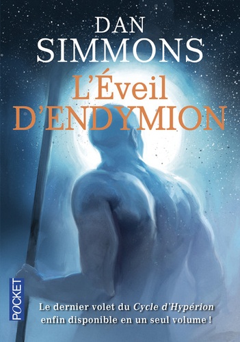 Dan Simmons - Les voyages d'Endymion  : L'éveil d'Endymion Tome 1 et 2.