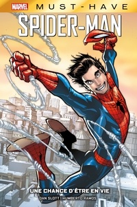 Dan Slott - Best of Marvel (Must-Have) : Spider-Man - Une chance d'être en vie.