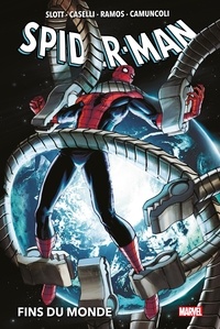 Dan Slott - Spider-Man : Fins du monde.