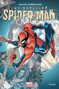 Dan Slott et John Marc DeMatteis - The Superior Spider-Man  : Prélude.