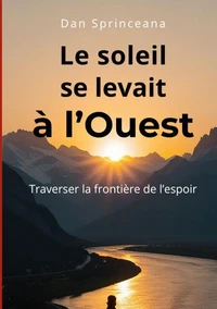 Le soleil se levait à l'Ouest