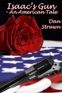  Dan Strawn - Isaac's Gun - Nez Perce Collection, #2.