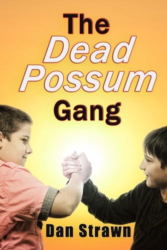  Dan Strawn - The Dead Possum Gang.
