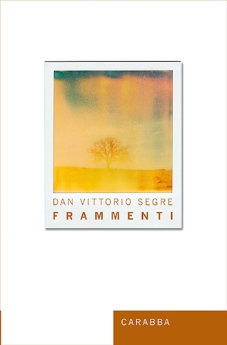 Dan Vittorio Segre - Frammenti - Racconti.