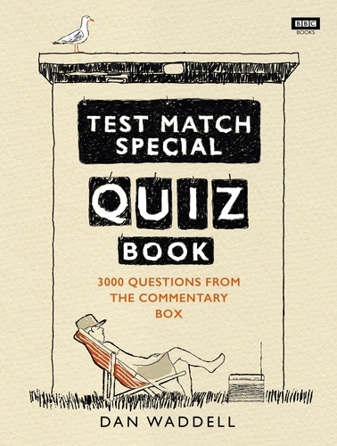 Dan Waddell - The Test Match Special Quiz Book.