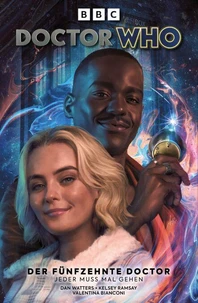 Doctor Who - Der fünfzehnte Doctor (Band 1) - Jeder muss mal gehen