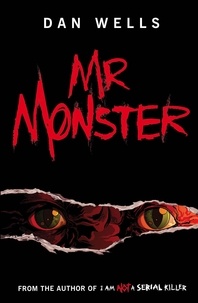 Dan Wells - Mr Monster.