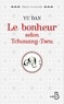 Dan Yu - Le bonheur selon Tchouang-Tseu.