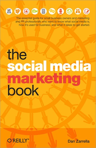 Dan Zarrella - The Social Media Marketing Book.