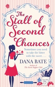 Dana Bate - The Stall of Second Chances.