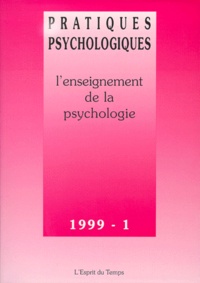 Dana Castro et  Collectif - Pratiques Psychologiques N° 1 / 1999 : L'Enseignement De La Psychologie.