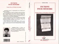FICTIONS POUR MEMOIRE. Camus, Perec et l'écriture de la Shoah