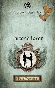 Télécharger le livre électronique anglais pdf Falcon's Favor  - Broken Gears, #4 9798201328610 (French Edition)