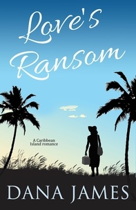 Dana James - Love's Ransom.