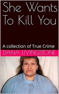  Dana Livingstone - She Wants To Kill You.