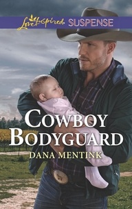Dana Mentink - Cowboy Bodyguard.