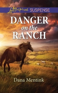 Dana Mentink - Danger On The Ranch.