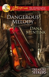 Dana Mentink - Dangerous Melody.