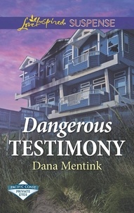 Dana Mentink - Dangerous Testimony.