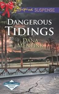 Dana Mentink - Dangerous Tidings.