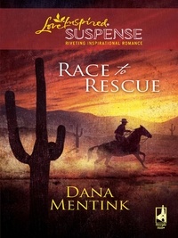 Dana Mentink - Race to Rescue.