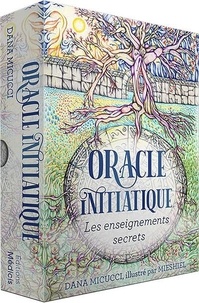 Dana Micucci et  Mieshiel - Oracle initiatique - Les enseignements secrets, avec 36 cartes oracle.