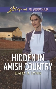 Dana R. Lynn - Hidden In Amish Country.