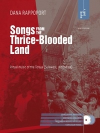 Dana Rappoport - Songs from the Thrice-Blooded Land - Ritual music of the Toraja (Sulawesi, Indonesia). 1 DVD