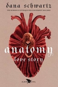 Dana Schwartz - Anatomy - Love story.