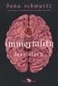 Dana Schwartz - Love story Tome 2 : Immortality.