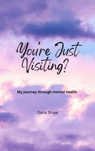 You're Just Visiting?