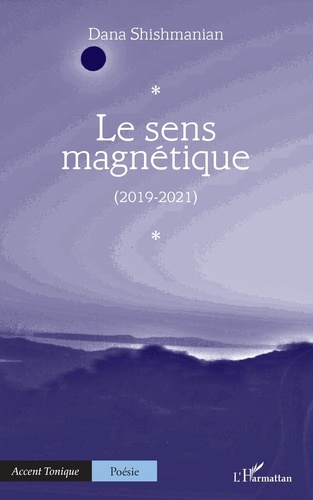 Le sens magnétique (2019-2021)