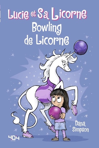 Lucie et sa licorne Tome 9 Bowling de licorne