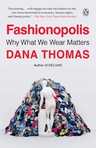 Dana Thomas - Fashionopolis.