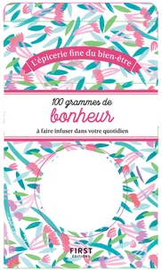 eBooks nouvelle version 100 grammes de bonheur à faire infuser dans votre quotidien 9782412050620