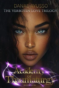 Academy of Thaumaturgy: Book 1