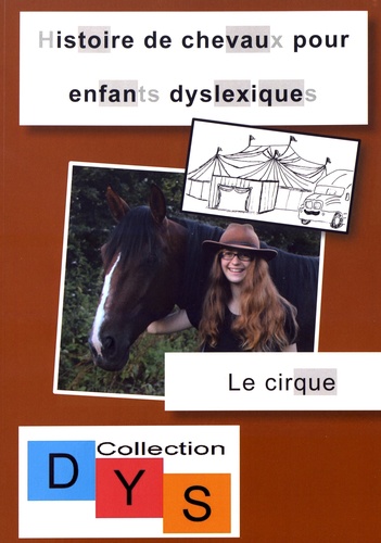 Histoire de chevaux pour enfants dyslexiques. Le cirque Adapté aux dys
